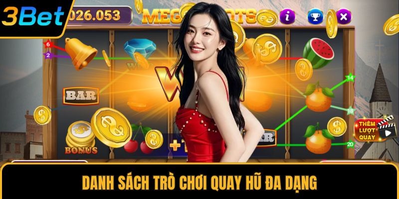 Danh sách trò chơi quay hũ đa dạng