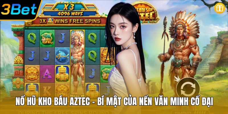 Nổ hũ Kho Báu Aztec