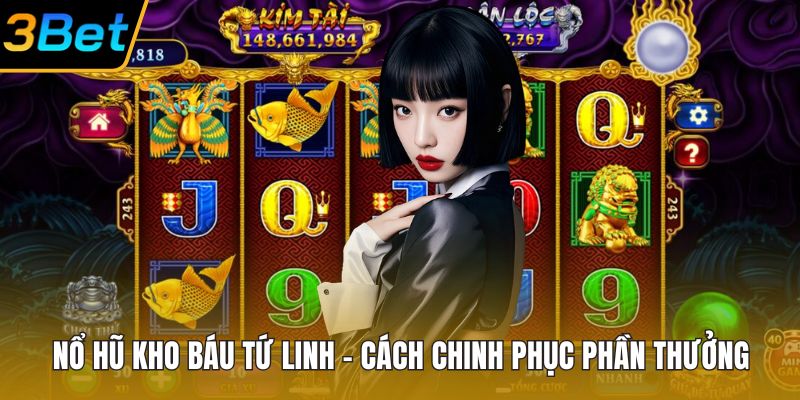 Nổ hũ Kho báu tứ linh