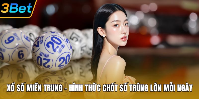 Xổ Số Miền Trung